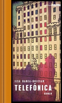 Buchcover: Ilsa Barea-Kulcsar. Telefónica. Edition Atelier, Wien, 2019.