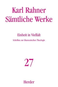 Cover: Sämtliche Werke, 32 Bände, Band 27: Einheit in Vielfalt