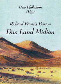 Buchcover: Richard Francis Burton. Das Land Midian. Trafo Verlag, Berlin, 2005.
