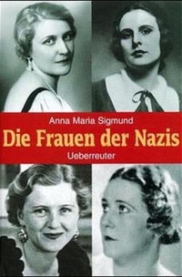 Cover: Die Frauen der Nazis. Band 1