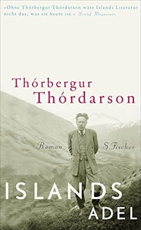 Buchcover: Thorbergur Thordarson. Islands Adel - Roman. S. Fischer Verlag, Frankfurt am Main, 2011.