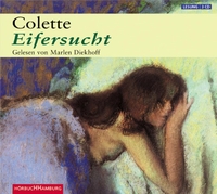 Buchcover: Colette. Eifersucht - Roman. 3 CDs. Hörbuch Hamburg, Hamburg, 2004.