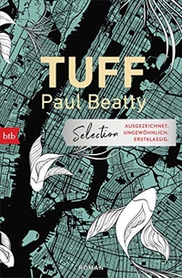 Buchcover: Paul Beatty. Tuff - Roman. btb, München, 2022.