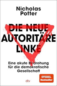 Cover: Die neue autoritäre Linke