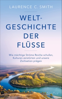 Cover: Weltgeschichte der Flüsse