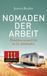 Buchcover: Jessica Bruder. Nomaden der Arbeit - Überleben in den USA im 21. Jahrhundert. Karl Blessing Verlag, München, 2019.