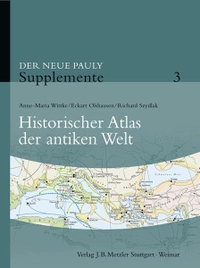 Historischer Atlas der antiken Welt - Der Neue Pauly. Band 3: Supplemente. J. B. Metzler Verlag, Stuttgart - Weimar, 2007.