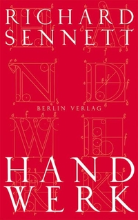 Buchcover: Richard Sennett. Handwerk. Berlin Verlag, Berlin, 2007.