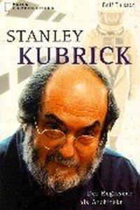Buchcover: Rolf Thissen. Stanley Kubrick - Der Regisseur als Architekt. Heyne Verlag, München, 1999.