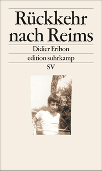 Buchcover: Didier Eribon. Rückkehr nach Reims. Suhrkamp Verlag, Berlin, 2016.