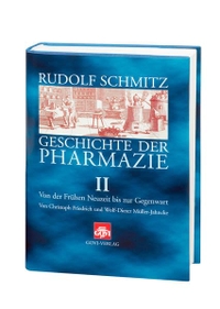 Buchcover: Rudolf Schmitz. Geschichte der Pharmazie. Band 2 - Von der Frühen Neuzeit bis zur Gegenwart.. Govi Verlag, Eschborn, 2005.
