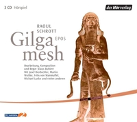 Buchcover: Raoul Schrott. Gilgamesh - 3 CDs. DHV - Der Hörverlag, München, 2006.