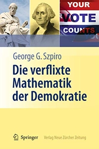 Cover: Die verflixte Mathematik der Demokratie
