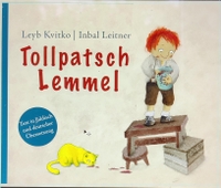 Buchcover: Leyb Kvitko. Tollpatsch Lemmel - Gedichte für Kinder (ab 3 Jahren). Ariella Verlag, Berlin, 2023.