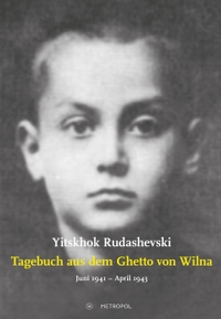 Buchcover: Yitskhok Rudashevski. Tagebuch aus dem Ghetto von Wilna - Juni 1941 - April 1943. Metropol Verlag, Berlin, 2020.