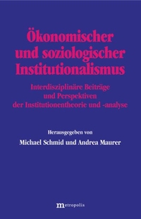 Cover: Ökonomischer und soziologischer Institutionalismus