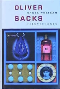 Buchcover: Oliver Sacks. Onkel Wolfram - Erinnerungen. Rowohlt Verlag, Hamburg, 2002.