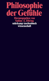 Buchcover: Sabine Döring (Hg.). Philosophie der Gefühle. Suhrkamp Verlag, Berlin, 2009.