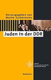 Buchcover: Moshe Zuckermann (Hg.). Zwischen Politik und Kultur - Juden in der DDR. Wallstein Verlag, Göttingen, 2002.