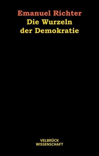 Cover: Die Wurzeln der Demokratie