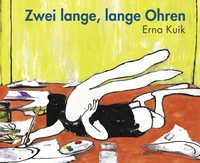Buchcover: Erna Kuik. Zwei lange, lange Ohren - Die Geschichte von Bastian Hase (Ab 4 Jahre). Orell Füssli Verlag, Zürich, 2008.