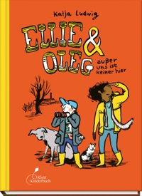 Buchcover: Katja Ludwig. Ellie & Oleg - außer uns ist keiner hier - (Ab 9 Jahre). Klett Kinderbuch Verlag, Leipzig, 2022.