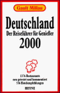 Buchcover: Gault Millau Deutschland 2000 - Der Reiseführer für Genießer. Heyne Verlag, München, 1999.