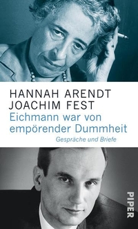 Cover: Eichmann war von empörender Dummheit