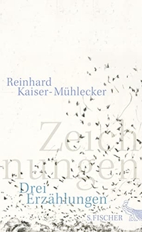 Buchcover: Reinhard Kaiser-Mühlecker. Zeichnungen - Drei Erzählungen. S. Fischer Verlag, Frankfurt am Main, 2015.