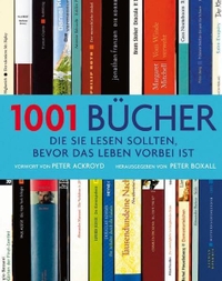 Buchcover: Peter Boxall (Hg.). 1001 Bücher, die Sie lesen sollten, bevor das Leben vorbei ist. Edition Olms, Zürich, 2007.