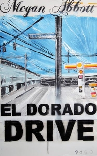 Megan Abbott. El Dorado Drive. Pulp Master, Berlin, 2026.