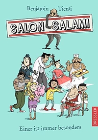 Cover: Barbara Jung. Salon Salami - Einer ist immer besonders. (Ab 10 Jahre). Cecilie Dressler Verlag, Hamburg, 2017.