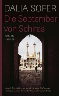 Buchcover: Dalia Sofer. Die September von Schiras - Roman. Carl Hanser Verlag, München, 2007.