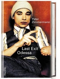 Buchcover: Peter Zimmermann. Last Exit Odessa - Roman. Deuticke Verlag, Wien, 2002.