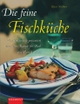 Cover: Klaus Neidhart. Die feine Fischküche. Südwest Verlag, München, 2000.