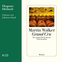 Buchcover: Martin Walker. Grand Cru - Der zweite Fall für Bruno, Chef de police, 8 CDs. Diogenes Verlag, Zürich, 2010.
