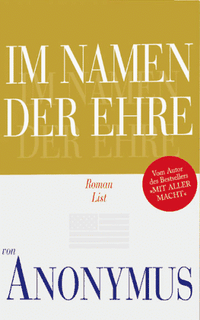 Buchcover: Anonymus. Im Namen der Ehre - Roman. List Verlag, Berlin, 2000.