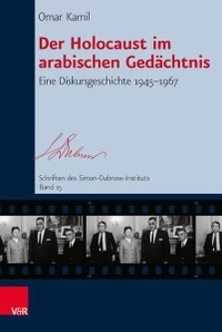 Buchcover: Omar Kamil. Der Holocaust im arabischen Gedächtnis - Eine Diskursgeschichte 1945-1967. Vandenhoeck und Ruprecht Verlag, Göttingen, 2012.