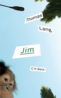 Buchcover: Thomas Lang. Jim - Eine Erzählung. C.H. Beck Verlag, München, 2012.