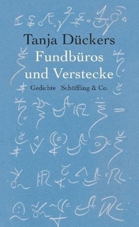 Buchcover: Tanja Dückers. Fundbüros und Verstecke. Schöffling und Co. Verlag, Frankfurt am Main, 2012.