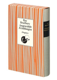 Buchcover: Ray Bradbury. Ausgewählte Erzählungen. Diogenes Verlag, Zürich, 2008.