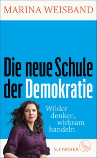 Cover: Die neue Schule der Demokratie