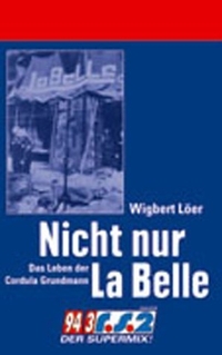 Buchcover: Wigbert Löer. Nicht nur La Belle. Books on demand, Norderstedt, 2003.