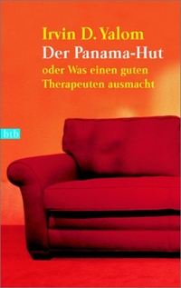 Buchcover: Irvin D. Yalom. Der Panama-Hut oder was einen guten Therapeuten ausmacht. btb, München, 2002.