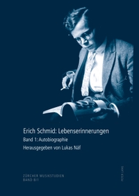 Buchcover: Erich Schmid. Erich Schmid: Lebenserinnerungen - Band 1: Autobiografie. Band 2: Briefe. Band 3: Konzertprogramme und Radioaufnahmen. Peter Lang Verlag, Frankfurt am Main, 2014.