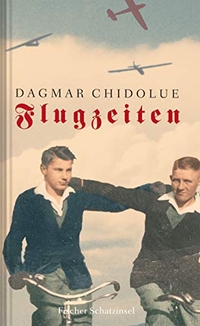Buchcover: Dagmar Chidolue. Flugzeiten - (Ab 12 Jahre). S. Fischer Verlag, Frankfurt am Main, 2007.