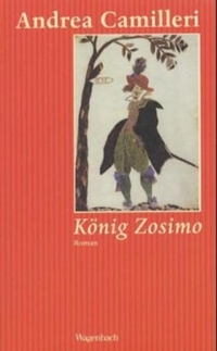 Cover: Andrea Camilleri. König Zosimo - Roman. Klaus Wagenbach Verlag, Berlin, 2003.