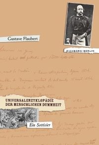 Buchcover: Gustave Flaubert. Universalenzyklopädie der menschlichen Dummheit - Ein Sottisier. Eichborn Verlag, Köln, 2004.
