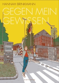 Buchcover: Hannah Brinkmann. Gegen mein Gewissen. Avant Verlag, Berlin, 2020.