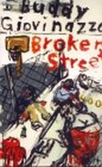 Buddy Giovinazzo. Broken Street - Roman. Maas Verlag, Berlin, 2000.